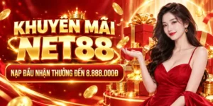 Cách Tham Gia Khuyến Mãi Nạp Đầu NET88