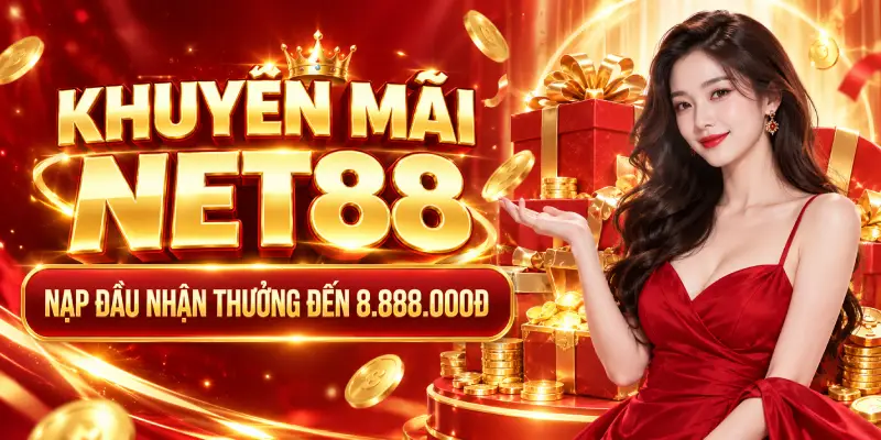 Cách Tham Gia Khuyến Mãi Nạp Đầu NET88